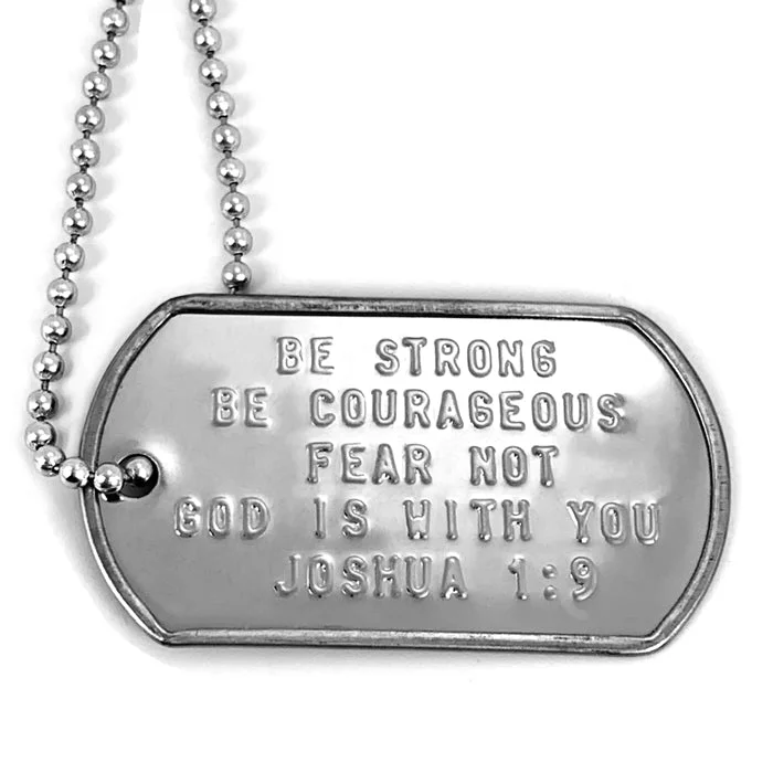 Large Statement Necklaces-Be Strong and Courageous Fear Not Dog Tag Necklace